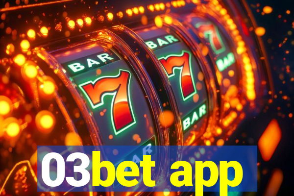 03bet app